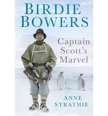 Book Review: Birdie Bowers: Captain Scott’s Marvel