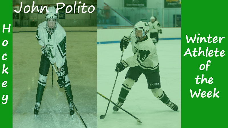 Senior Hockey Captain John Polito is highlighted as a Winter Sports Athlete of the Week.