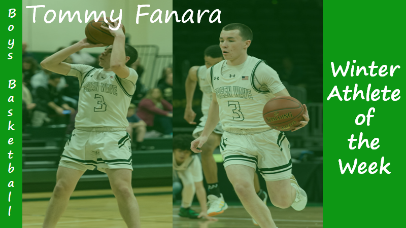 Junior Boys Basketball captain Tommy Fanara is highlighted as a Winter Sports Athlete of the Week.