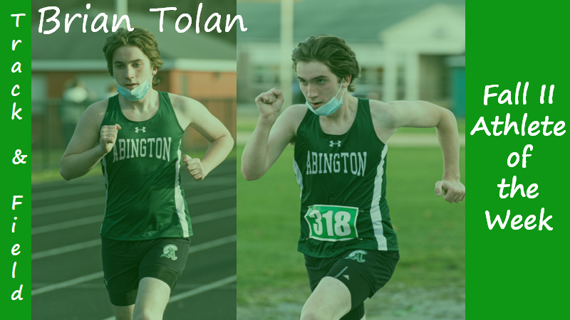 Senior Track & Field member Brian Tolan is highlighted as a Fall II Sports Athlete of the Week.