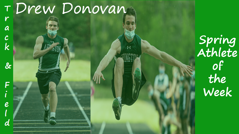 Junior Track & Field member Drew Donovan is highlighted as a Spring Sports Athlete of the Week.